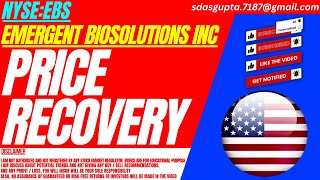 PRICE RECOVERY  EBS STOCK ANALYSIS  EMERGENT BIOSOLUTIONS INC STOCK [upl. by Eiblehs331]