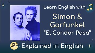 El Condor Pasa If I Could  Simon amp Garfunkel Song Meaning amp Lyrics Explained [upl. by Brendin103]