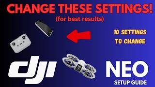 DJI Neo 10 Essential Settings for BETTER Video [upl. by Creighton]