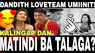 KALINGAP DAN MATINDI  DANDITH LOVE TEAM LALONG UMIINIT  KALINGAP DAN [upl. by Laroc747]