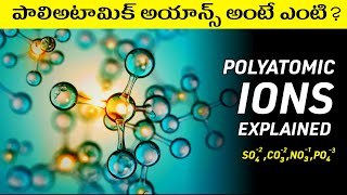 Understanding Polyatomic ions in Telugu  Polyatomic ions explained in Telugu [upl. by Hsirahc87]