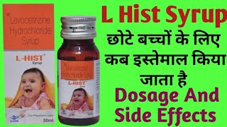 L Hist Syrup Uses  Dosage And Side Effects Levocetirizine Syrup  छोटे बच्चों के लिए  Alergy [upl. by Livy]