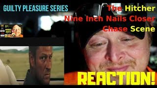 The Hitcher  Chase Scene Reaction  Sean Bean  Nine Inch Nails Closer [upl. by Hayyifas]