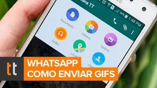 Como enviar GIFs pelo WhatsApp [upl. by Lauretta370]