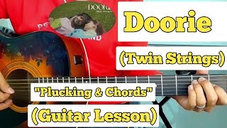 Doorie  Twin Strings  Guitar Lesson  Plucking amp Chords  Strumming [upl. by Pamella]