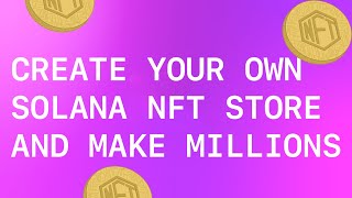 Create your own Solana NFT store with Metaplex  Part 1 [upl. by Nitsirt]