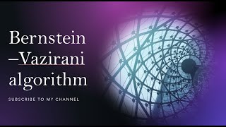 Bernstein–Vazirani algorithm [upl. by Mike]