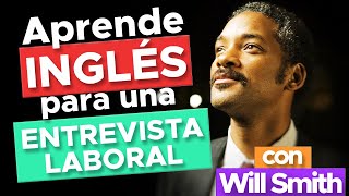 Aprende inglés con Will Smith  Entrevista laboral [upl. by Tsirhc632]