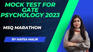 MSQ MARATHON FOR GATE PSYCHOLOGY 2023  MOCK TEST  HAFSA MALIK ntanet hafsamalik gate [upl. by Elene]