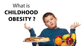 What is childhood obesity [upl. by Anear]