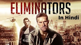 Eliminators 2016 Explained In Hindi  ActionThriller  Scott Adkins  AVI MOVIE DIARIES [upl. by Pricilla554]