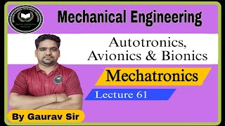 Autotronics  Avionics  Bionics  Mechanical Engineering  Lecture 61  Mechanical by Gaurav Sir [upl. by Pigeon]