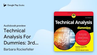 Technical Analysis For Dummies 3rd Edition by Barbara Rockefeller · Audiobook preview [upl. by Llemhar656]