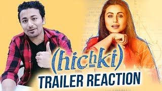 Hichki Trailer Reaction  Rani Mukerji  Releasing 23 Feb 2018 [upl. by Rebecca984]