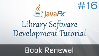 JavaFX Library Software 16  Book Renewal Function [upl. by Anahsohs339]