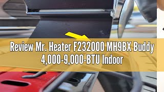 Review Mr Heater F232000 MH9BX Buddy 40009000BTU IndoorSafe Portable Propane Radiant Heater R [upl. by Olney]