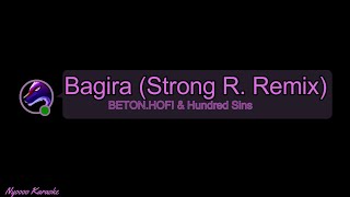 BETONHOFI amp Hundred Sins  Bagira Strong R Remix  KARAOKE [upl. by Aseel]