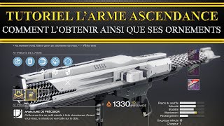 Destiny 2 Fr Tutoriel complet comment obtenir le lance roquette Ascendance et ses ornements [upl. by Loresz42]