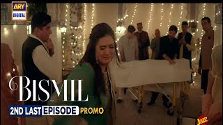 Bismil 2nd Last Episode 28  Promo  Digitally Presented by Sensodyne amp Vince Care  ARY Digital [upl. by Sanfred643]