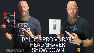 Choosing the Best Balder Pro or Raze Head Shaver Showdown [upl. by Cha]