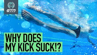 Why Does My Swimming Leg Kick Suck [upl. by Ymassej]