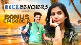 Backbenchers  College Life  Goa Special Ep  2  Dora Sai Teja  Varsha Dsouza  Infinitum Media [upl. by Candice]