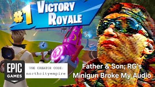 Fortnite Remix Victory Royale Duos quotFather amp Son RGs Minigun Broke My Audioquot 11 Elim PC [upl. by Haidabej]