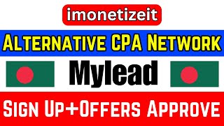 Mylead SignUp  Offers Approval 2024  imonetizeit Alternative Network Mylead  Best Cpa Network [upl. by Bedell87]