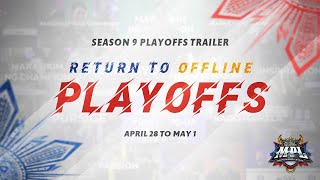 Return to Offline Playoffs  MPLPH S9 Playoffs Trailer [upl. by Ramirolg180]