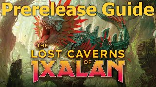 The Lost Caverns of Ixalan Prerelease Guide for Sealed and Draft  mtg lci [upl. by Aissat403]