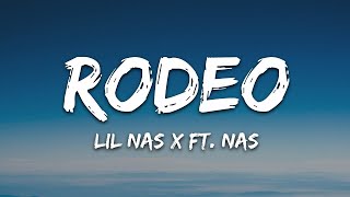 Lil Nas X  Rodeo Lyrics ft Nas  30 Min LetraLyrics [upl. by Frieder]