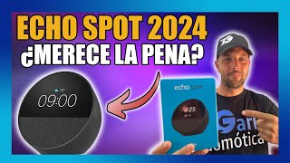 🥇 ALEXA ECHO SPOT 2024  UNBOXING  REVIEW  PRECIO  Español [upl. by Ilario]