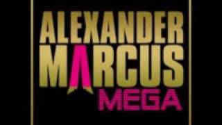 Alexander Marcus  Mega [upl. by Fricke]