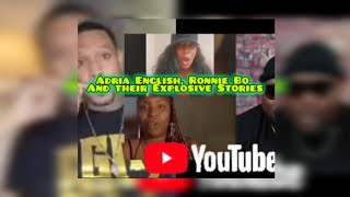 Adria English Ronnie Bo their Explosive Stories [upl. by Aicyle556]