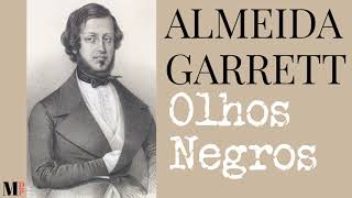 Olhos Negros  Poema de Almeida Garrett com narração de Mundo Dos Poemas [upl. by Rolph]