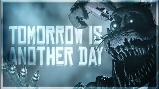 FNAF SFM Tomorrow is Another Day  2021 Reimagined Full Animation [upl. by Kendell]