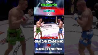 Walki Freakowych Zawodników W Minutę 7  Szadziński VS Kazieczko shorts famemma cloutmma walka [upl. by Handy]