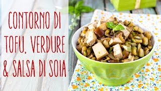 VERDURE SALTATE IN PADELLA Ricetta PROTEICA e LIGHT che NON FA INGRASSARE Con TOFU e salsa di soia [upl. by Neeneg]