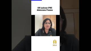 IIM Lucknow IPMX One year MBA admissions process [upl. by Hildie]