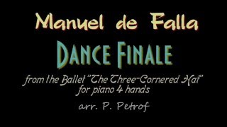 M de Falla  Dance Finale  Jota  from the Ballet The ThreeCornered Hat for piano 4 hands [upl. by Iliam83]