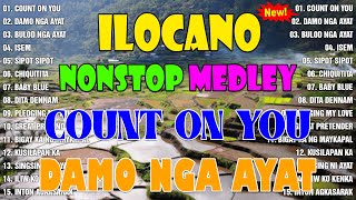 Ilocano Love Songs 2024 💖💖 NonStop Ilocano Songs Medley 2024 [upl. by Osy738]