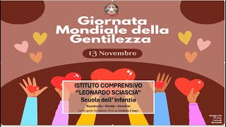 Giornata Mondiale della Gentilezza scuola dellINFANZIA IC SCIASCIA RACALMUTO  GROTTE COMITINI [upl. by Harlene]