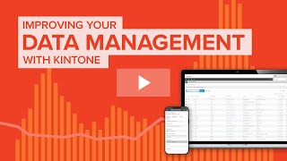 Improving Your Data Management with Kintone [upl. by Einotna]