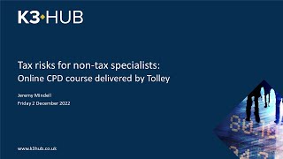 Tax risks for nontax specialists Online CPD course delivered by Tolley [upl. by Viviene977]