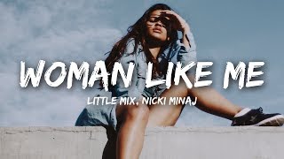 Little Mix  Woman Like Me Lyrics ft Nicki Minaj [upl. by Nuyh]