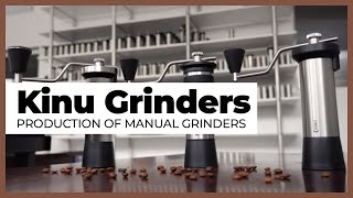 Kinu Grinders production of manual grinders [upl. by Hcib]