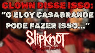 CLOWN ABRIU O JOGO E FALOU SOBRE TOCAR A MÚSICA SCISSORS E HOJE TEM SHOW DO SLIPKNOT [upl. by Carina889]