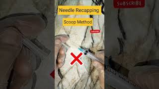 Needle Recapping Standard Method shorts [upl. by Demha]