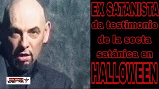 Ex satánico da testimonio de las prácticas macabras que hacen los satanistas en halloween [upl. by Toffic]