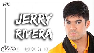 Jerry Rivera Mix 🎧 esa niña cuenta conmigo amores como el nuestro casi un hechizo [upl. by Sisi]